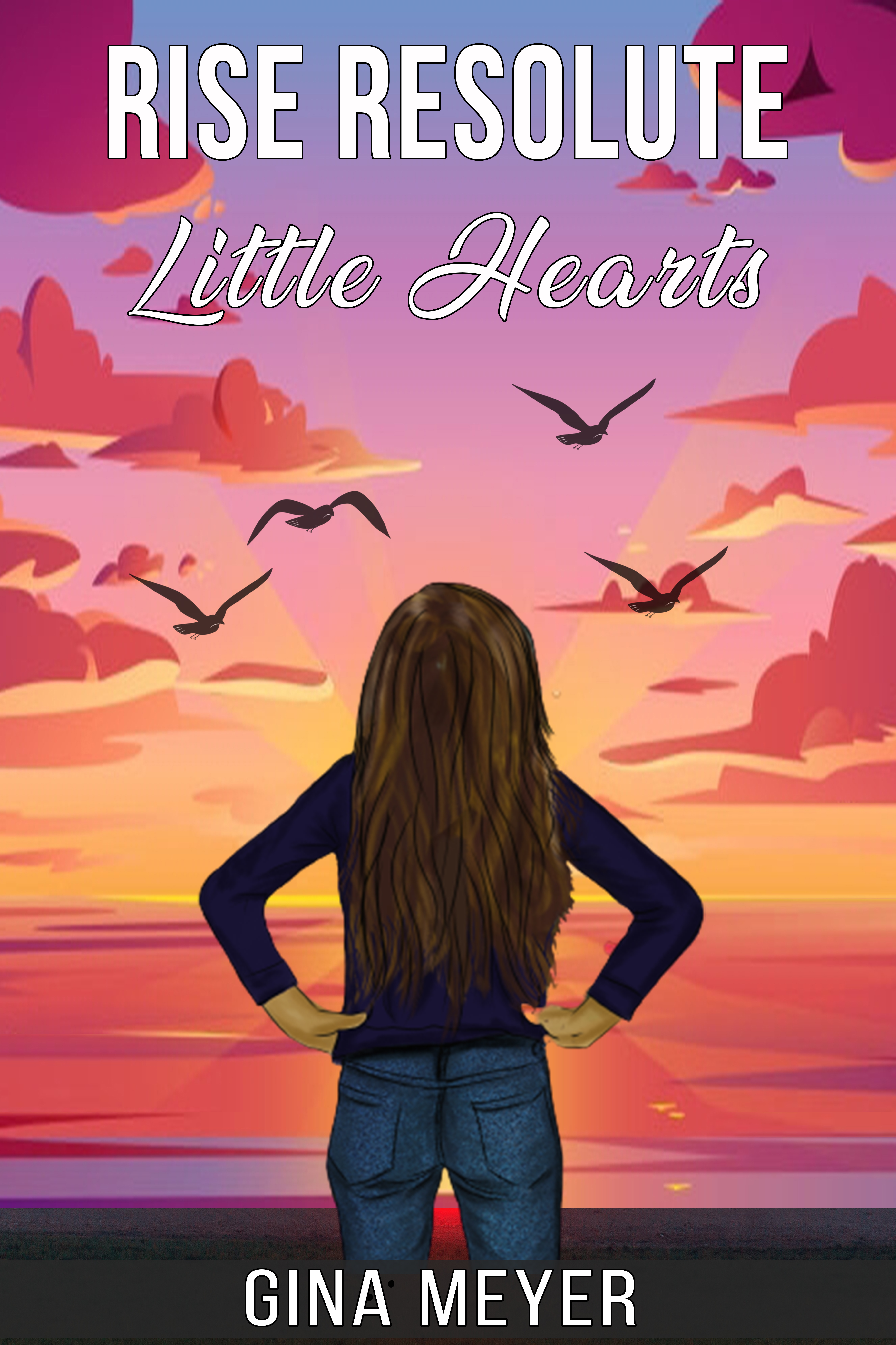 Rise Resolute Little Hearts (Hardcover)